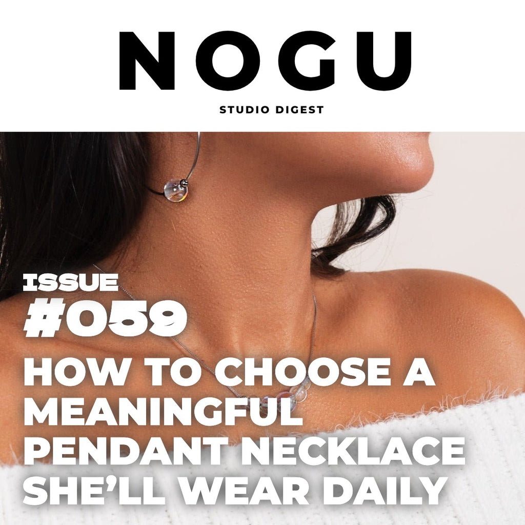 How to Choose a Meaningful Pendant Necklace She’ll Wear Daily