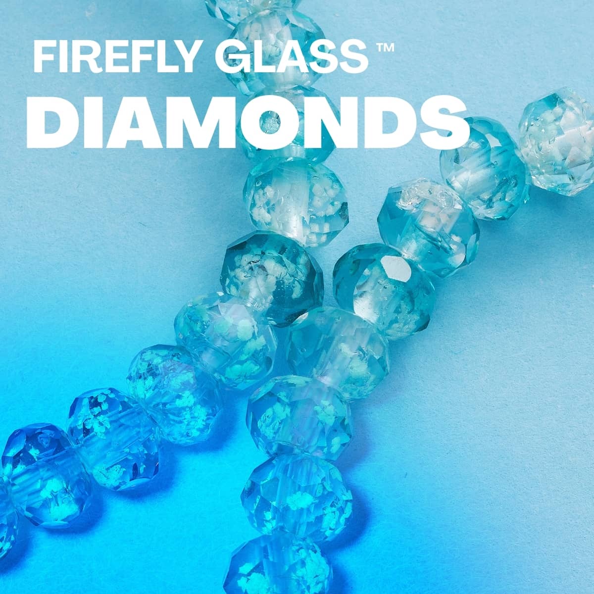 FIREFLY GLASS DIAMONDS